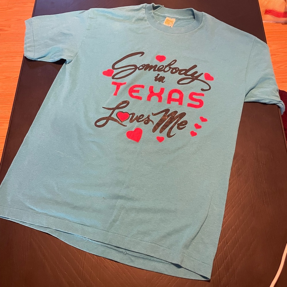 VINTAGE VELVA SHEEN 80s Somebody in Texas loves me TSHIRT